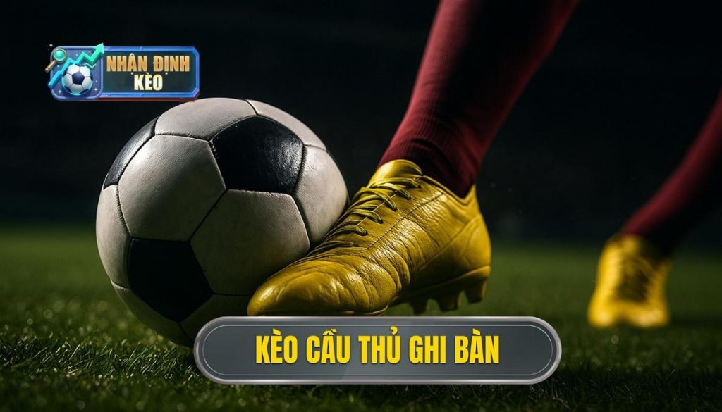 thumb - kèo cầu thủ ghi bàn