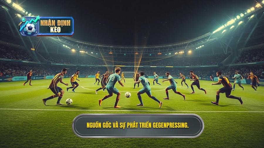 2. Nguồn gốc và sự phát triển của Gegenpressing